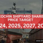 Cochin Shipyard Share Price Target