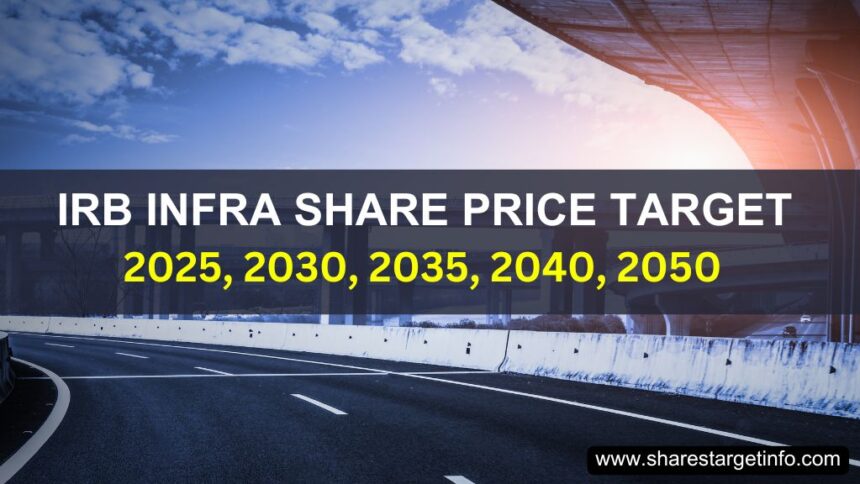 IRB Infra Share Price Target